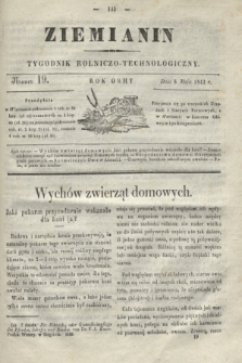 Ziemianin : tygodnik rolniczo-technologiczny. R.8, Numer 19 (8 maja 1842)