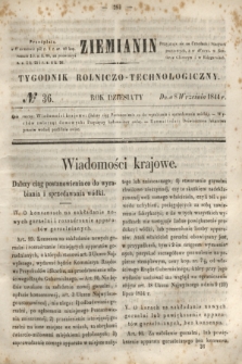 Ziemianin : tygodnik rolniczo-technologiczny. R.10, № 36 (8 września 1844)