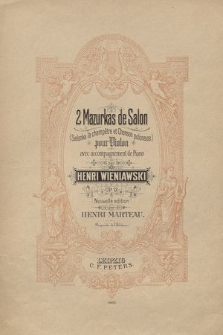2 mazurkas de salon : (Sielanka la champêtre et Chanson polonaise) : pour Violon avec accompagnement de Piano : op. 12