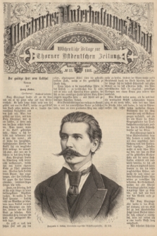 Illustrirtes Unterhaltungs-Blatt : Wöchentliche Beilage zur Thorner Ostdeutschen Zeitung. 1888, № 33 ([12 August])