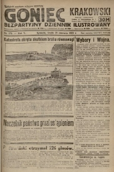 Goniec Krakowski : bezpartyjny dziennik popularny. 1922, nr 173