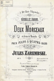 Deux morceaux en forme de mazurka : Rêverie et Passion : pour piano à quatre mains : op. 5. No. 1, Rêverie