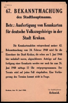 Bekanntmachung des Stadthauptmanns Betr. Ausfertigung von Kennkarten für deutsche Volkszugehörige in der Stadt Krakau. 67