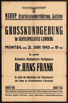 Grosskundgebung im Schauspielhaus Lemberg Montag, den 21. Juni 1943 [...] es spricht [...] Hans Frank