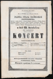 Za pozwoleniem Zwierzchności dziś we wtorek dnia 10 września 1844 roku panna Julia Grünberg fortepianistka [...] w Sali W. Steinkellera przy Plantacyach będzie miała zaszczyt dać koncert [...]