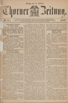 Thorner Zeitung. 1867, № 10 (11 Oktober)