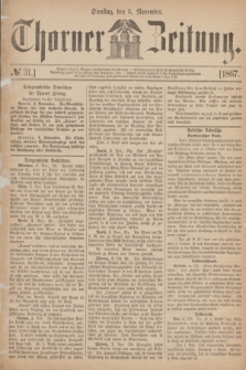 Thorner Zeitung. 1867, № 31 (5 November)
