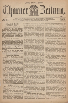 Thorner Zeitung. 1868, № 20 (24 Januar)