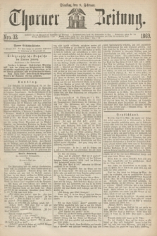Thorner Zeitung. 1869, Nro. 33 (9 Februar)