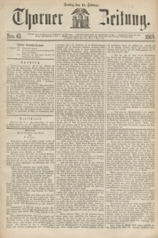Thorner Zeitung. 1869, Nro. 42 (19 Februar)