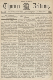 Thorner Zeitung. 1869, Nro. 62 (14 März)