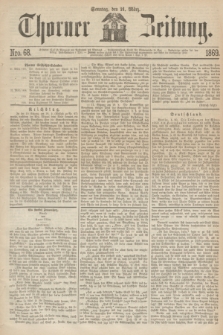 Thorner Zeitung. 1869, Nro. 68 (21 März)