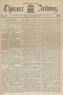 Thorner Zeitung. 1869, Nro. 76 (1 April)