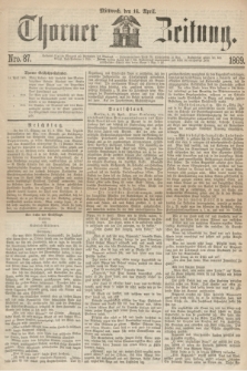 Thorner Zeitung. 1869, Nro. 87 (14 April)