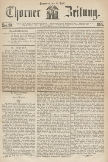 Thorner Zeitung. 1869, Nro. 90 (17 April)