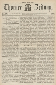 Thorner Zeitung. 1869, Nro. 109 (12 Mai)