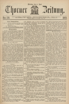 Thorner Zeitung. 1869, Nro. 130 (6 Juni)