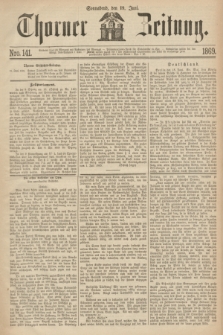 Thorner Zeitung. 1869, Nro. 141 (19 Juni)