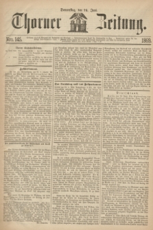 Thorner Zeitung. 1869, Nro. 145 (24 Juni)