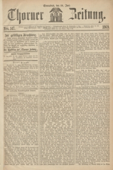 Thorner Zeitung. 1869, Nro. 147 (26 Juni)