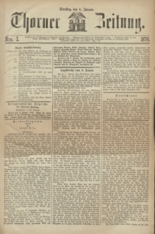 Thorner Zeitung. 1870, Nro. 2 (4 Januar)