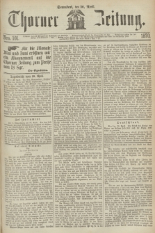 Thorner Zeitung. 1870, Nro. 101 (30 April)