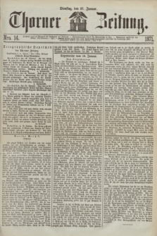 Thorner Zeitung. 1871, Nro. 14 (17 Januar)