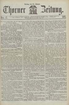 Thorner Zeitung. 1871, Nro. 17 (20 Januar)