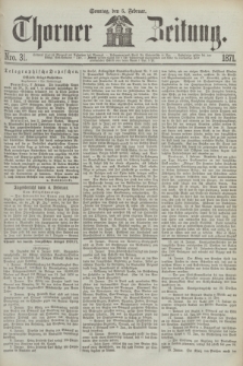 Thorner Zeitung. 1871, Nro. 31 (5 Februar)