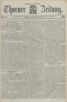 Thorner Zeitung. 1871, Nro. 32 (7 Februar)
