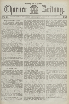 Thorner Zeitung. 1871, Nro. 40 (15 Februar)