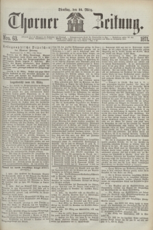 Thorner Zeitung. 1871, Nro. 63 (14 März) + wkładka