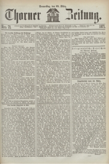 Thorner Zeitung. 1871, Nro. 71 (23 März)