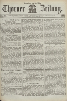 Thorner Zeitung. 1871, Nro. 73 (25 März)
