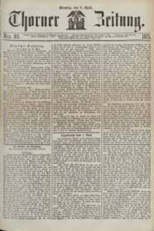 Thorner Zeitung. 1871, Nro. 80 (2 April)
