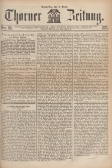 Thorner Zeitung. 1871, Nro. 83 (6 April)