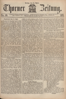 Thorner Zeitung. 1871, Nro. 89 (14 April)