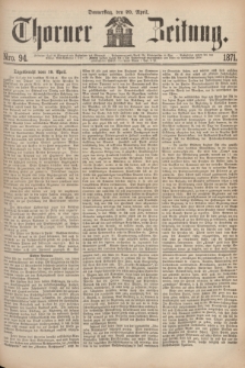 Thorner Zeitung. 1871, Nro. 94 (20 April)