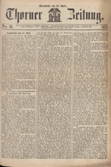 Thorner Zeitung. 1871, Nro. 96 (22 April)