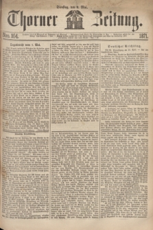 Thorner Zeitung. 1871, Nro. 104 (2 Mai)