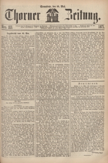 Thorner Zeitung. 1871, Nro. 113 (13 Mai)