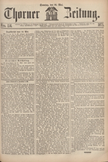 Thorner Zeitung. 1871, Nro. 114 (14 Mai)
