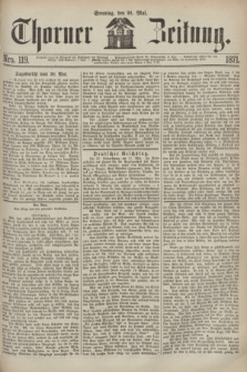 Thorner Zeitung. 1871, Nro. 119 (21 Mai)
