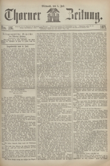 Thorner Zeitung. 1871, Nro. 156 (5 Juli)