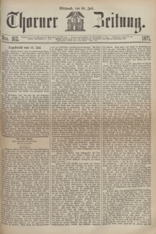 Thorner Zeitung. 1871, Nro. 162 (12 Juli)