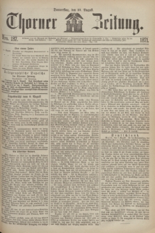 Thorner Zeitung. 1871, Nro. 187 (10 August)