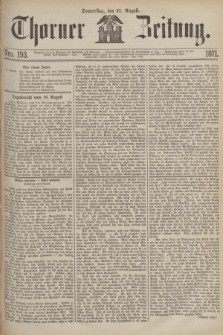 Thorner Zeitung. 1871, Nro. 193 (17 August)
