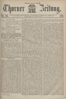 Thorner Zeitung. 1871, Nro. 196 (20 August)