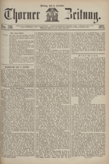 Thorner Zeitung. 1871, Nro. 236 (6 October)
