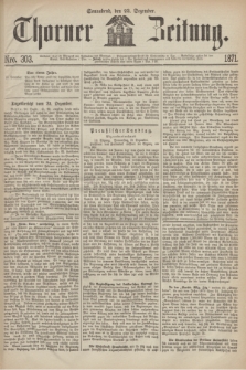 Thorner Zeitung. 1871, Nro. 303 (23 Dezember)